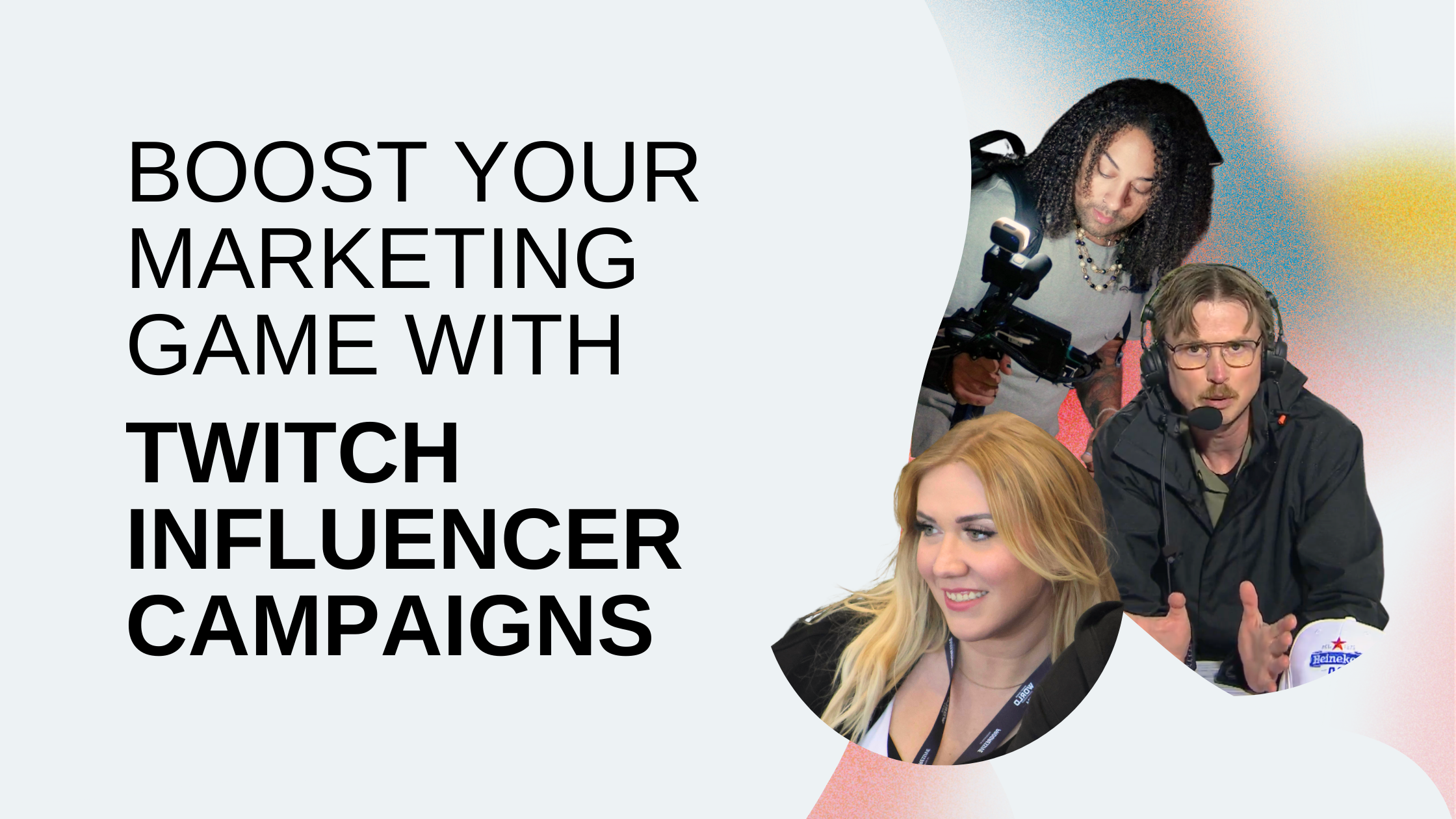 Blog Post – Boost Your Marketing Game with Twitch Influencer Campaigns
